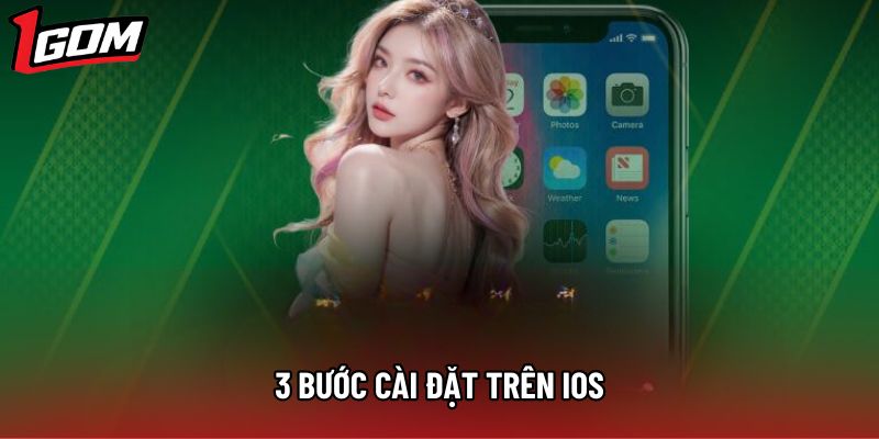3 bước cài đặt trên iOS 3 bước cài đặt trên iOS