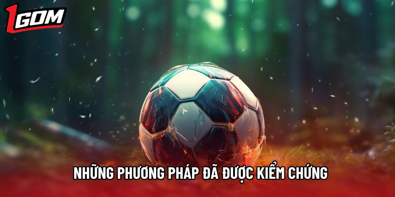 Những phương pháp đã được kiểm chứng Những phương pháp đã được kiểm chứng